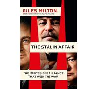 Giles Milton The Stalin Affair (Copertina rigida) War and Peace Trilogy