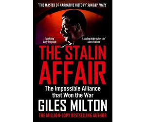 Giles Milton The Stalin Affair (Tascabile) War and Peace Trilogy