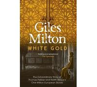 Giles Milton White Gold (Tascabile)