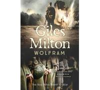 Giles Milton Wolfram (Tascabile)