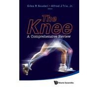 Giles R Scuderi Knee, The: A Comprehensive Review (Copertina rigida)