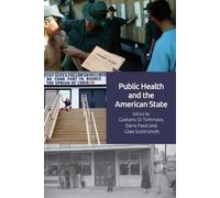 Giles Scott-Smith Public Health and the American State (Tascabile)