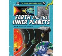 Giles Sparrow The Space Traveller's Guide: Earth and the Inner Plane (Tascabile)