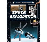 Giles Sparrow The Space Traveller's Guide: Space Exploration (Tascabile)