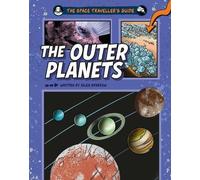 Giles Sparrow The Space Traveller's Guide: The Outer Planets (Tascabile)