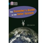 Giles Sparrow The Traveller’s Guide to the Solar System (Tascabile)