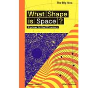 Giles Sparrow What Shape Is Space? (Tascabile) Big Idea