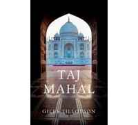 Giles Tillotson Taj Mahal (Tascabile) Wonders of the World
