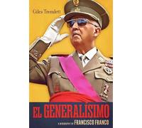 El Generalisimo: A Biography of Francisco Franco