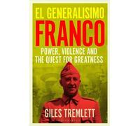 Giles Tremlett El Generalísimo (Copertina rigida)