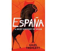 Giles Tremlett España: a Brief History of Spain (Tascabile)