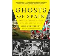 Giles Tremlett Ghosts of Spain (Tascabile)