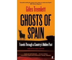Giles Tremlett Ghosts of Spain (Tascabile)
