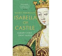 Giles Tremlett Isabella of Castile (Tascabile)