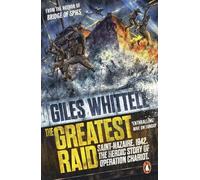 Giles Whittell Greatest Raid (Tascabile)