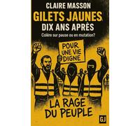Gilets Jaunes, dix ans après: colère sur pause ou en mutation ?