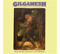 Gilgamesh - Another Fine Tune You'Ve Got Me Int
