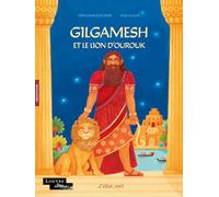 Gilgamesh et le Lion d'Ourouk: Mésopotamie