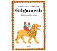 Gilgamesh. Oltre i confini del mondo