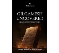 Gilgamesh Uncovered: The Brown-Skinned King Who Confronted Death and Revealed Life’s Secrets