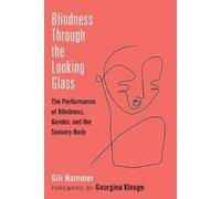 Gili Hammer Blindness Through the Looking Glass (Tascabile)