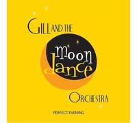 Gill And the Moondance - Perfect Evening