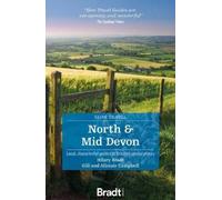 Gill Campbell, Hilary Bradt, Alistair Camp – North & Mid Devon (Slow Travel) – Tascabile