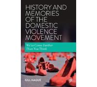 Gill Hague History and Memories of the Domestic Violence Move (Copertina rigida)