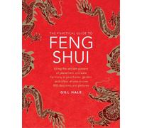 Gill Hale Feng Shui, The Practical Guide to (Copertina rigida)