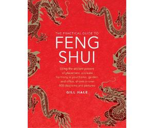 Gill Hale Feng Shui, The Practical Guide to (Copertina rigida)