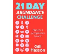 Gill Hasson 21 Day Abundance Challenge (Tascabile)