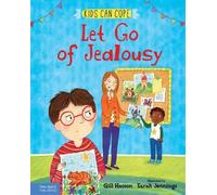 Gill Hasson Let Go of Jealousy (Copertina rigida) Kids Can Cope