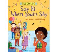 Gill Hasson Say Hi When You're Shy (Copertina rigida) Kids Can Cope