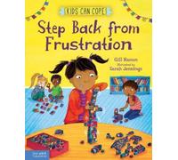 Gill Hasson Step Back from Frustration (Copertina rigida) Kids Can Cope