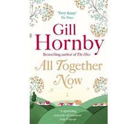 Gill Hornby All Together Now (Tascabile)