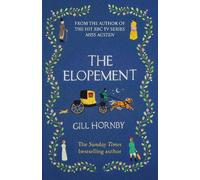 Gill Hornby The Elopement (Copertina rigida)
