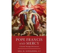 Gill K. Goulding, CJ Pope Francis and Mercy (Tascabile)