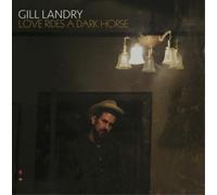 Gill Landry Love Rides a Dark Horse (CD) Album