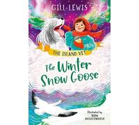 Gill Lewis The Winter Snow Goose (Tascabile) Island Vet