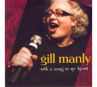 Manly, Gill - With A Song In My Heart