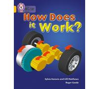 Gill Matthews Sylvia Karavis How Does It Work (Tascabile) Collins Big Cat