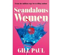 Gill Paul Scandalous Women (Tascabile)