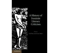 Gill Plain A History of Feminist Literary Criticism (Tascabile)