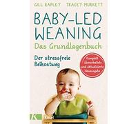 Gill Rapley Tra Baby-led Weaning - Das Grundlagenbuch: Der stressfre (Tascabile)
