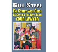 Gill Steel The Street-Wise Guide to Getting the Best from You (Copertina rigida)