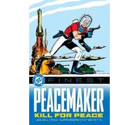Gill Various Joe DC Finest: Peacemaker: Kill for Peace (Tascabile)