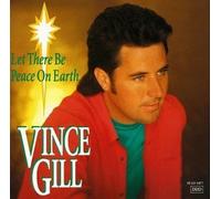 Gill, Vince - Let There Be Peace on Earth by Gill, Vince (1999) Audio CD