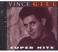 Gill,Vince - Super Hits