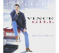 Gill, Vince - When Love Finds You