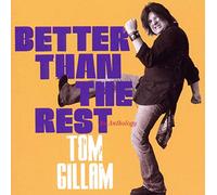 GILLAM, TOM - BETTER THAN THE REST